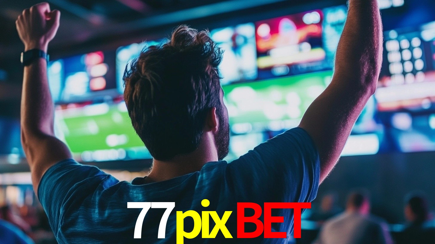 77pixbet - Melhor Casino Online - 77pix.com