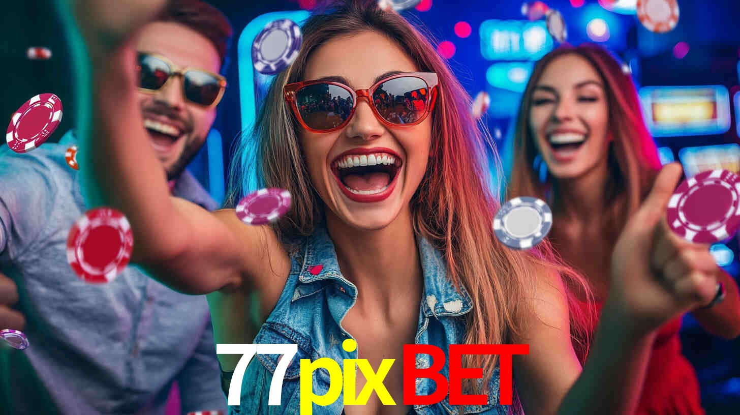 Apostas Esportivas na 77pixbet: Um Guia Completo