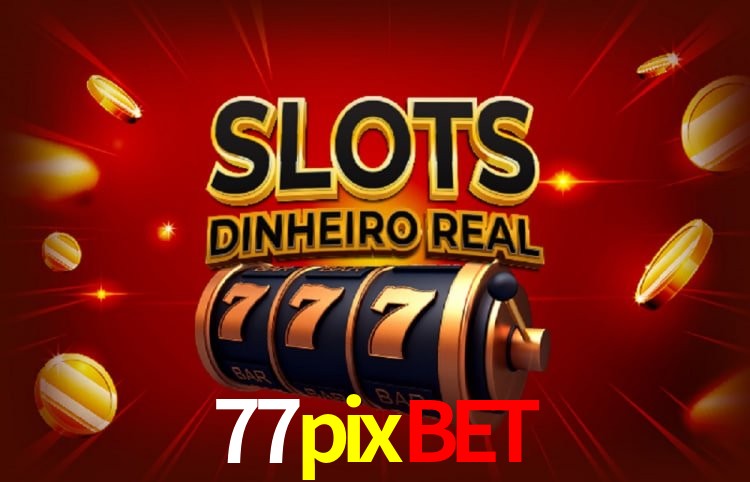 Especiais de Fim de Semana 77pixbet